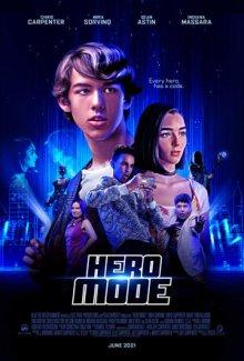 Режим героя / Hero Mode (2021) смотреть онлайн бесплатно в отличном качестве