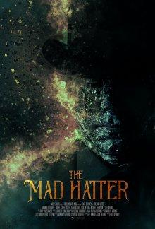 Безумный шляпник / The Mad Hatter (2021) смотреть онлайн бесплатно в отличном качестве