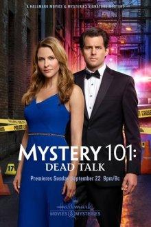 Тайна 101: Убийственное заявление / Mystery 101: Dead Talk (2019) смотреть онлайн бесплатно в отличном качестве