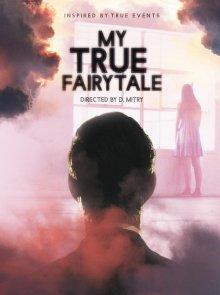 Моя настоящая сказка / My True Fairytale (2021) смотреть онлайн бесплатно в отличном качестве