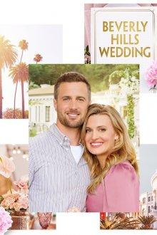 Свадьба в Беверли-Хиллз / Beverly Hills Wedding (2021) смотреть онлайн бесплатно в отличном качестве