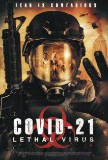 COVID-21: Смертоносный вирус / COVID-21: Lethal Virus (2021) смотреть онлайн бесплатно в отличном качестве