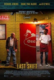 Последняя смена (The Last Shift)  года смотреть онлайн бесплатно в отличном качестве. Постер