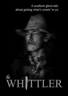 Уиттлер / The Whittler (None) смотреть онлайн бесплатно в отличном качестве