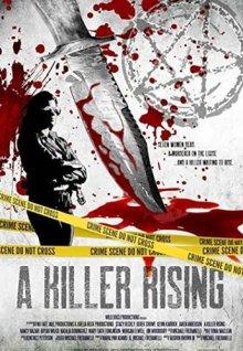 Восхождение убийцы / A Killer Rising (None) смотреть онлайн бесплатно в отличном качестве