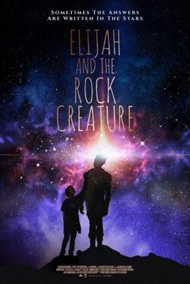 Элайджа и существо из камня (Elijah and the Rock Creature) 2018 года смотреть онлайн бесплатно в отличном качестве. Постер