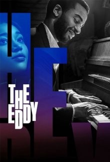 Бар «Эдди» / The Eddy (2020) смотреть онлайн бесплатно в отличном качестве