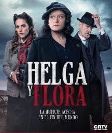 Хельга и Флора / Helga y Flora () смотреть онлайн бесплатно в отличном качестве