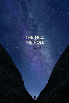 Холм и впадина / The Hill and The Hole (2020) смотреть онлайн бесплатно в отличном качестве