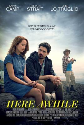 Я тут ненадолго / Here Awhile (2019) смотреть онлайн бесплатно в отличном качестве