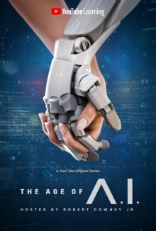 Эра ИИ / Эпоха искусственного интеллекта / The Age of A.I. (2019) смотреть онлайн бесплатно в отличном качестве