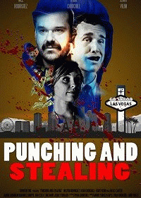 Бей и кради / Punching and Stealing (2020) смотреть онлайн бесплатно в отличном качестве