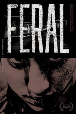 Одичавшая / Feral (2019) смотреть онлайн бесплатно в отличном качестве