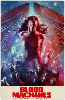 Кровавые машины / Blood Machines (2019) смотреть онлайн бесплатно в отличном качестве