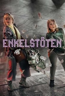 Непростое ограбление / Enkelstöten (2017) смотреть онлайн бесплатно в отличном качестве