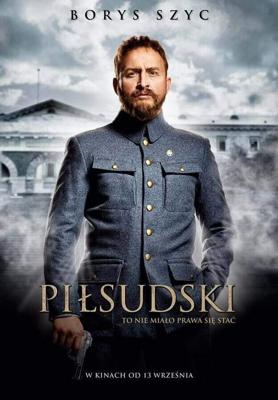 Пилсудский (Pilsudski) 2019 года смотреть онлайн бесплатно в отличном качестве. Постер