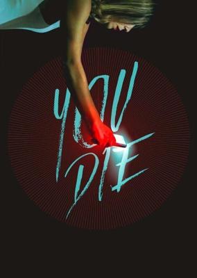 Умри – скачай приложение и умри / You Die - Get the app, then die (2018) смотреть онлайн бесплатно в отличном качестве