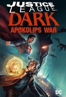 Темная Лига справедливости: Война апокалипсиса (Justice League Dark: Apokolips War)  года смотреть онлайн бесплатно в отличном качестве. Постер