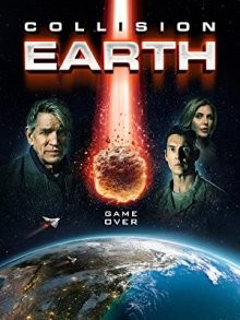 Столкновение с Землей / Collision Earth (None) смотреть онлайн бесплатно в отличном качестве