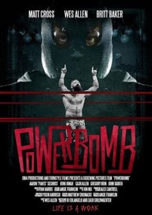 Пауэрбомба (Powerbomb)  года смотреть онлайн бесплатно в отличном качестве. Постер