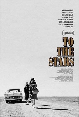 К звездам / To the Stars (2019) смотреть онлайн бесплатно в отличном качестве