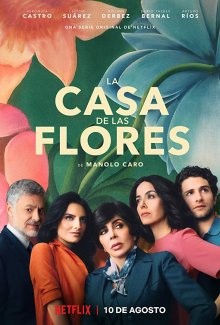 Дом цветов / La casa de las flores (2018) смотреть онлайн бесплатно в отличном качестве