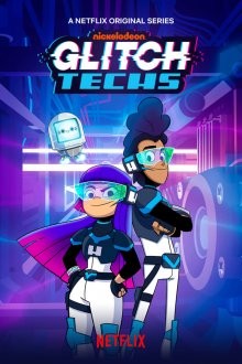 ГлюкоТехники / Glitch Techs () смотреть онлайн бесплатно в отличном качестве