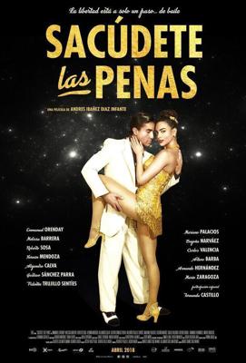 Стряхни Оковы / Sacudete Las Penas (2018) смотреть онлайн бесплатно в отличном качестве