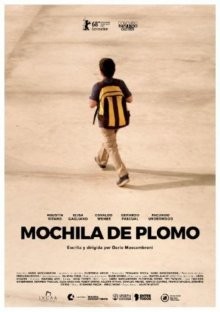 Свинцовый рюкзак / Mochila de plomo (2017) смотреть онлайн бесплатно в отличном качестве