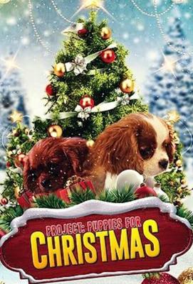 Проект: Щенки на Рождество / Project: Puppies for Christmas (2019) смотреть онлайн бесплатно в отличном качестве