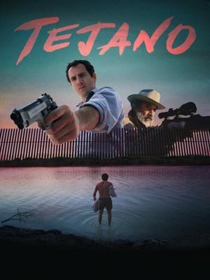 Техасец / Tejano (2018) смотреть онлайн бесплатно в отличном качестве