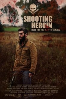 Героиновый выстрел / Расстрел героина / Укол героина / Shooting Heroin () смотреть онлайн бесплатно в отличном качестве