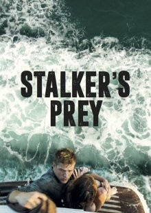 Бухта охотника / Stalker's Prey (2017) смотреть онлайн бесплатно в отличном качестве