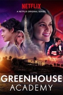 Академия Гринхаус / Greenhouse Academy (2017) смотреть онлайн бесплатно в отличном качестве