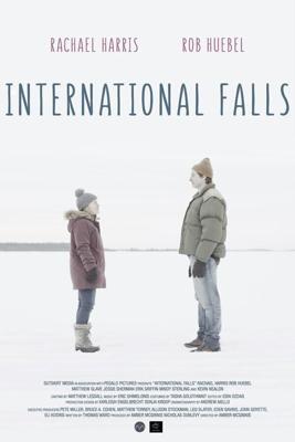 Интернешнл-Фоллс / International Falls (2019) смотреть онлайн бесплатно в отличном качестве