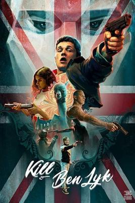 Убить Бена Лайка / Kill Ben Lyk (2018) смотреть онлайн бесплатно в отличном качестве