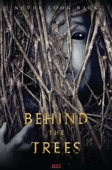 За деревьями / Behind the Trees (2019) смотреть онлайн бесплатно в отличном качестве