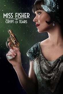 Мисс Фрайни Фишер и гробница слез / Miss Fisher & the Crypt of Tears (None) смотреть онлайн бесплатно в отличном качестве