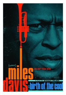 Майлз Дэвис: Рождение нового джаза / Miles Davis: Birth of the Cool (2019) смотреть онлайн бесплатно в отличном качестве