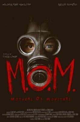 Матери чудовищ (M.O.M. Mothers of Monsters)  года смотреть онлайн бесплатно в отличном качестве. Постер