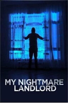 Мой кошмарный арендодатель / My Nightmare Landlord (None) смотреть онлайн бесплатно в отличном качестве