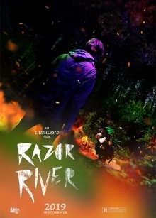 Острие реки / Razor River (2019) смотреть онлайн бесплатно в отличном качестве