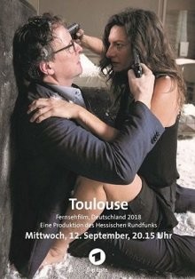 Тулуза / Toulouse (2018) смотреть онлайн бесплатно в отличном качестве