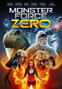 Отряд монстров Зеро / Monster Force Zero (None) смотреть онлайн бесплатно в отличном качестве