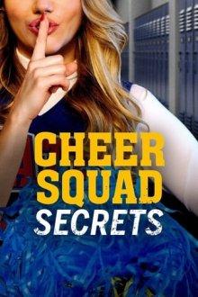 Секреты команды чирлидеров / Cheer Squad Secrets (None) смотреть онлайн бесплатно в отличном качестве