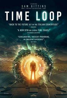 Временная Петля (Time Loop)  года смотреть онлайн бесплатно в отличном качестве. Постер