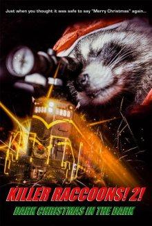 Еноты-убийцы 2: Мрачное рождество во мраке (Killer Raccoons 2: Dark Christmas in the Dark) 2019 года смотреть онлайн бесплатно в отличном качестве. Постер