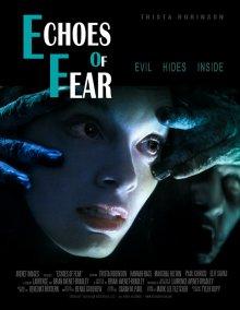 Эхо страха / Echoes of Fear (2018) смотреть онлайн бесплатно в отличном качестве