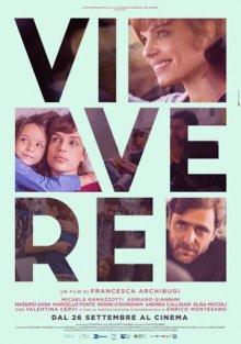 Жить / Vivere (2019) смотреть онлайн бесплатно в отличном качестве