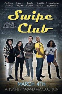 Клуб воров / Swipe Club (2018) смотреть онлайн бесплатно в отличном качестве